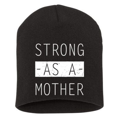 Wo Strong As A Mother Cute Tee For Mom Mothers Day Quotes Tank Top Short Acrylic Beanie