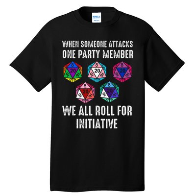 When Someone Attacks One Party Member D20 Dice Lgbtq Tall T-Shirt