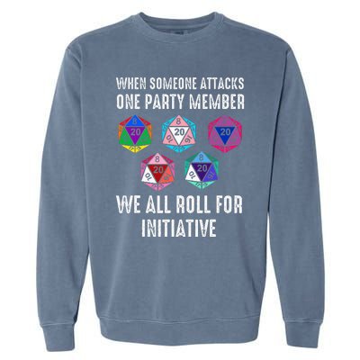 When Someone Attacks One Party Member D20 Dice Lgbtq Garment-Dyed Sweatshirt