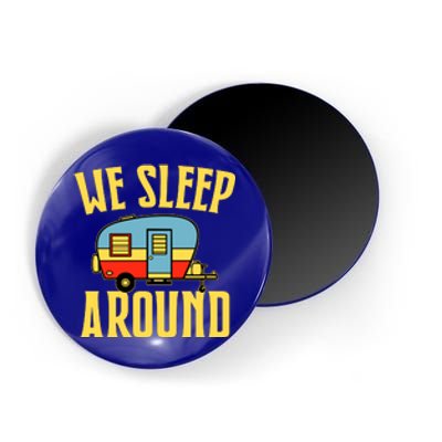 We Sleep Around RV Camping Gift Holiday Magnet