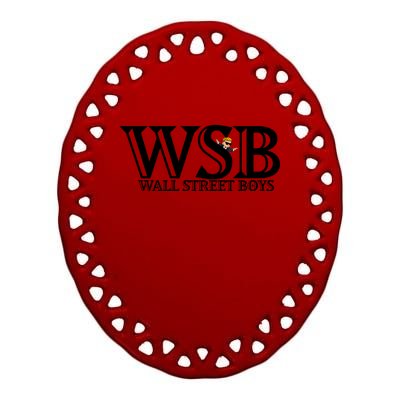 WSB Wall Street Boys  Ceramic Oval Ornament