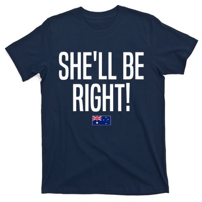 Wo She'll Be Right Australia Aussie Australian Slang V-Neck T-Shirt