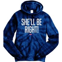 Wo She'll Be Right Australia Aussie Australian Slang V-Neck Tie Dye Hoodie