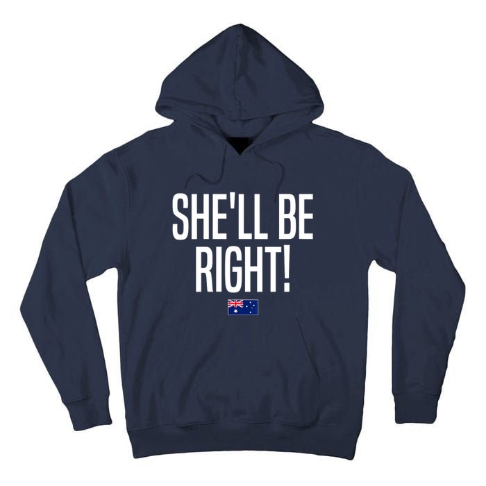 Wo She'll Be Right Australia Aussie Australian Slang V-Neck Tall Hoodie