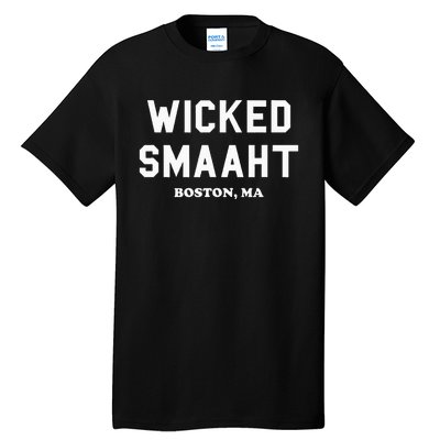 Wicked Smaaht Boston Ma Funny Boston Tall T-Shirt