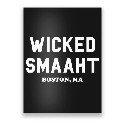 Wicked Smaaht Boston Ma Funny Boston Poster