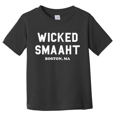 Wicked Smaaht Boston Ma Funny Boston Toddler T-Shirt