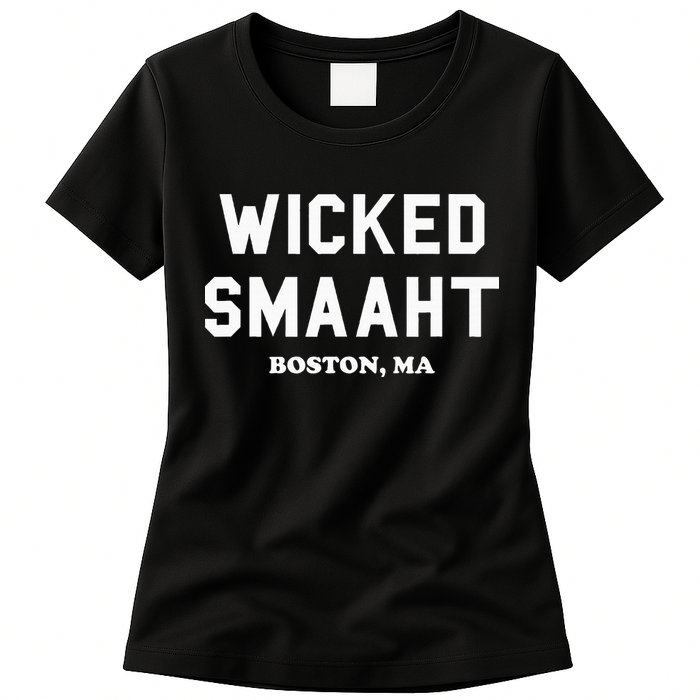 Wicked Smaaht Boston Ma Funny Boston Womens T-Shirt