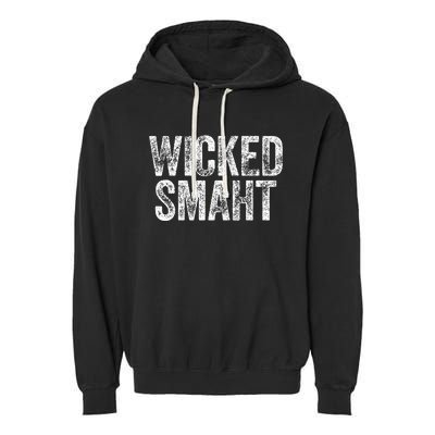 Wicked Smaht Boston Massachusetts Garment-Dyed Fleece Hoodie