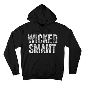 Wicked Smaht Boston Massachusetts Hoodie