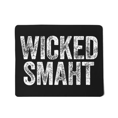 Wicked Smaht Boston Massachusetts Mousepad