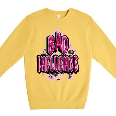 Women Sassy Bad Influence Premium Crewneck Sweatshirt