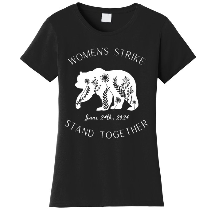 WomanS Strike Bear Stand Together WomanS Strike June 24th Women's T-Shirt