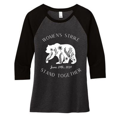 WomanS Strike Bear Stand Together WomanS Strike June 24th Women's Tri-Blend 3/4-Sleeve Raglan Shirt