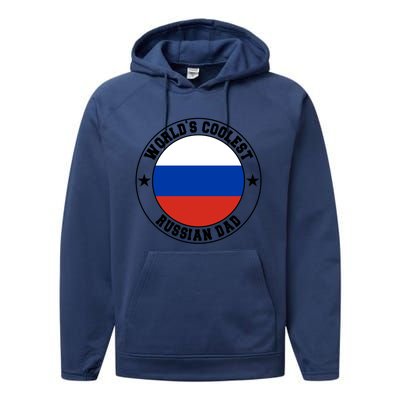 World S Coolest Russian Dad Russian Dad Gift Performance Fleece Hoodie