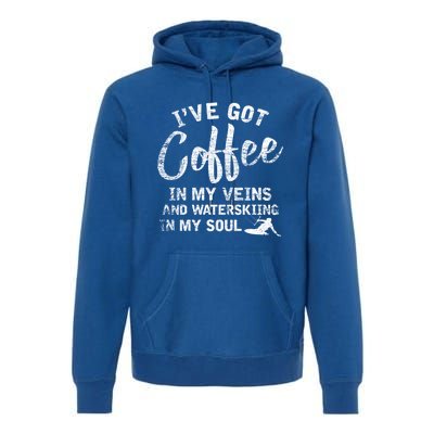 Water Ski Coffee Soul Water Skiing Gift Premium Hoodie