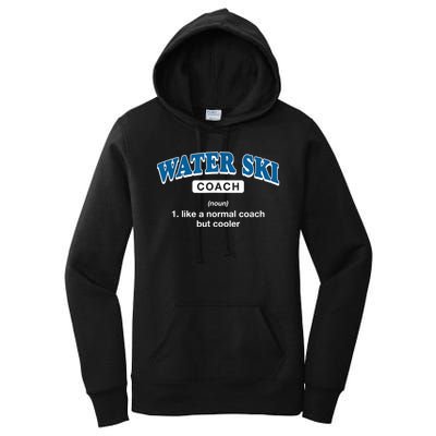 Water Ski Coach Definition Funny Water Skiing Humor Women's Pullover Hoodie