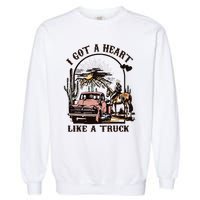 Western Sunset Cowgirl I Got A Heart Like A Truck Garment-Dyed Sweatshirt