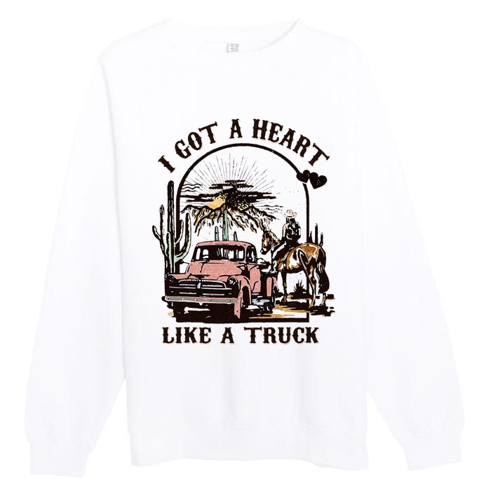 Western Sunset Cowgirl I Got A Heart Like A Truck Premium Crewneck Sweatshirt