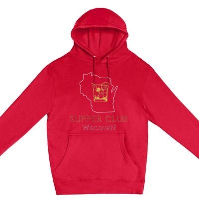 Wisconsin Supper Club And Old Fashioned Premium Pullover Hoodie