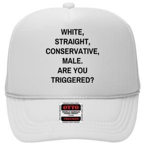 White Straight Conservative Male Are You Triggered High Crown Mesh Back Trucker Hat