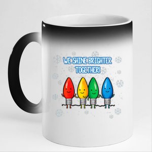 We Shine Christmas Brighter Together Xmas Colorful Lights 11oz Black Color Changing Mug