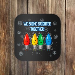 We Shine Christmas Brighter Together Xmas Colorful Lights Coaster