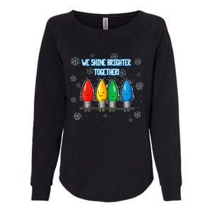 We Shine Christmas Brighter Together Xmas Colorful Lights Womens California Wash Sweatshirt