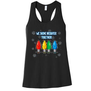 We Shine Christmas Brighter Together Xmas Colorful Lights Women's Racerback Tank