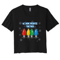 We Shine Christmas Brighter Together Xmas Colorful Lights Women's Crop Top Tee