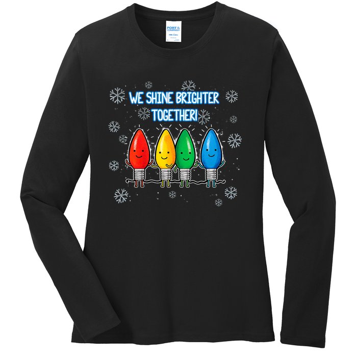 We Shine Christmas Brighter Together Xmas Colorful Lights Ladies Long Sleeve Shirt