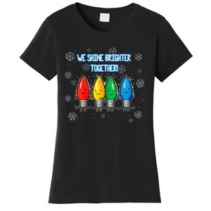 We Shine Christmas Brighter Together Xmas Colorful Lights Women's T-Shirt