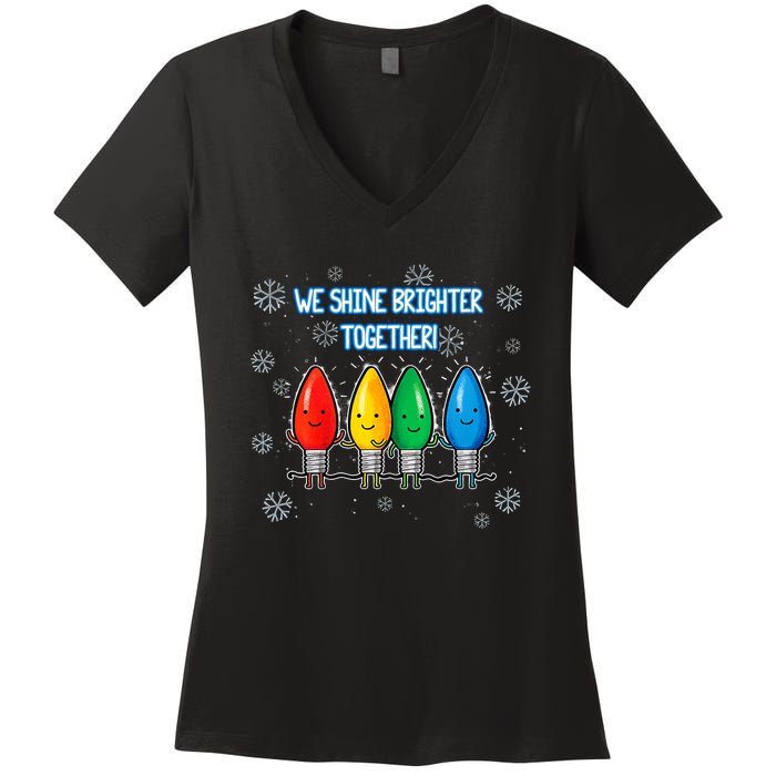 We Shine Christmas Brighter Together Xmas Colorful Lights Women's V-Neck T-Shirt