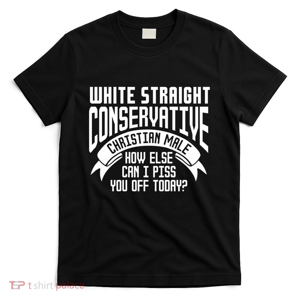 White Straight Conservative Christian Male T-Shirt