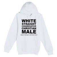 White Straight Conservative Christian Male Premium Pullover Hoodie