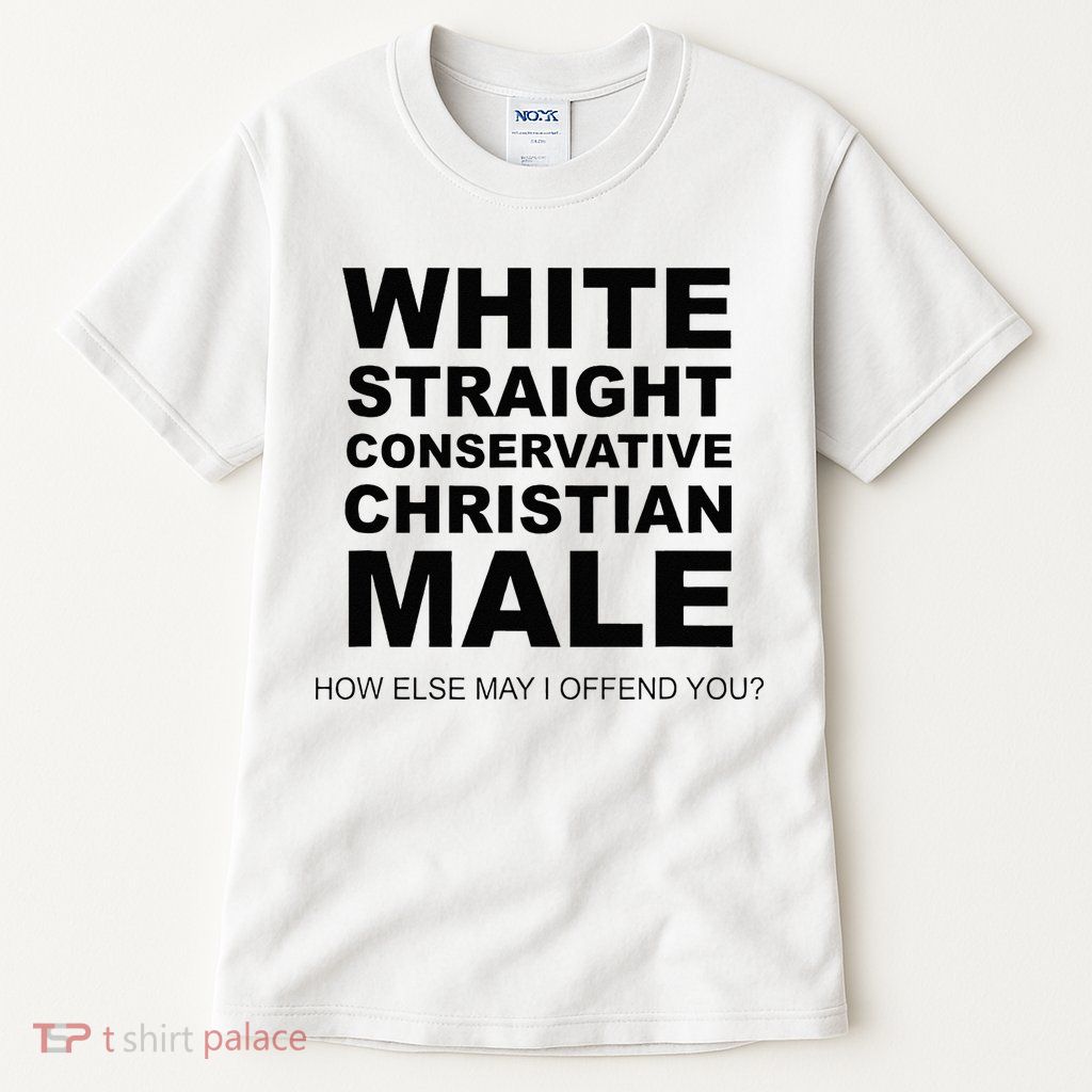 WHITE STRAIGHT CONSERVATIVE CHRISTIAN MALE Offensive Tall T-Shirt