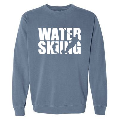 Water Skiing Cute Gift Garment-Dyed Sweatshirt