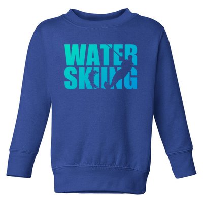 Water Skiing Cute Gift Toddler Sweatshirt