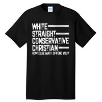 White Straight Conservative Christian Patriotic Christianity Tall T-Shirt