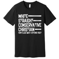 White Straight Conservative Christian Patriotic Christianity Premium T-Shirt