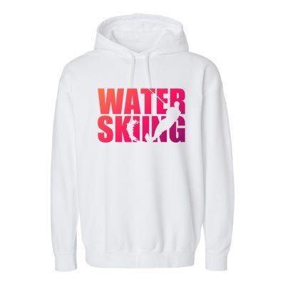 Water Skiing Cute Gift Garment-Dyed Fleece Hoodie