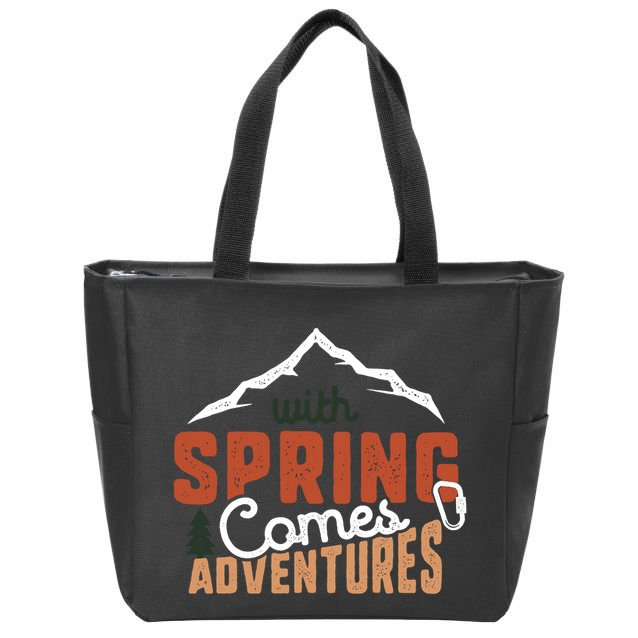 With Spring Comes Adventure Zip Tote Bag