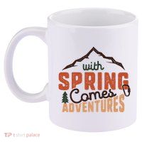 With Spring Comes Adventure 11oz C Handle Ceramic Mug