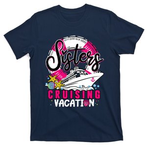 Wo Sisters Cruising Girl Gone Vacay Mode Family Reunion Squad T-Shirt