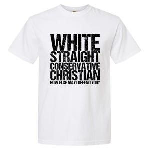 White Straight Conservative Christian Offensive Garment-Dyed Heavyweight T-Shirt