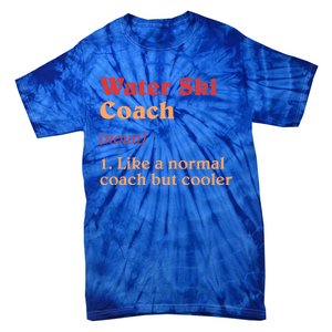 Water Ski Coach Definition Funny Water Skiing Humor Gift Tie-Dye T-Shirt