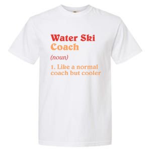 Water Ski Coach Definition Funny Water Skiing Humor Gift Garment-Dyed Heavyweight T-Shirt