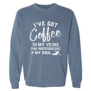 Water Ski Coffee Soul Water Skiing Gift Garment-Dyed Sweatshirt