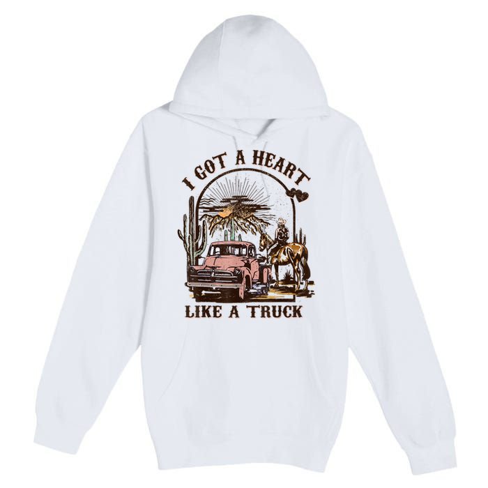 Western Sunset Cowgirl I Got A Heart Like A Truck Premium Pullover Hoodie