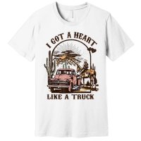 Western Sunset Cowgirl I Got A Heart Like A Truck Premium T-Shirt